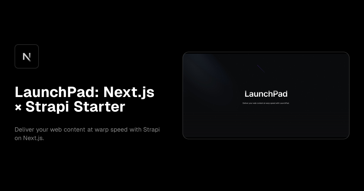 LaunchPad: Next.js × Strapi Starter template preview
