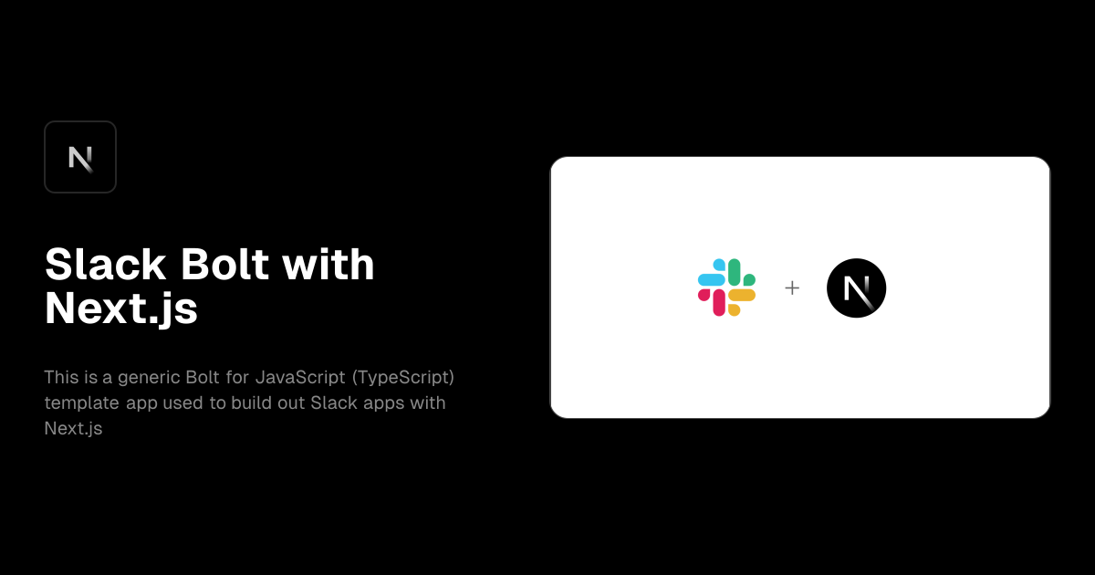 Slack Bolt with Next.js template preview